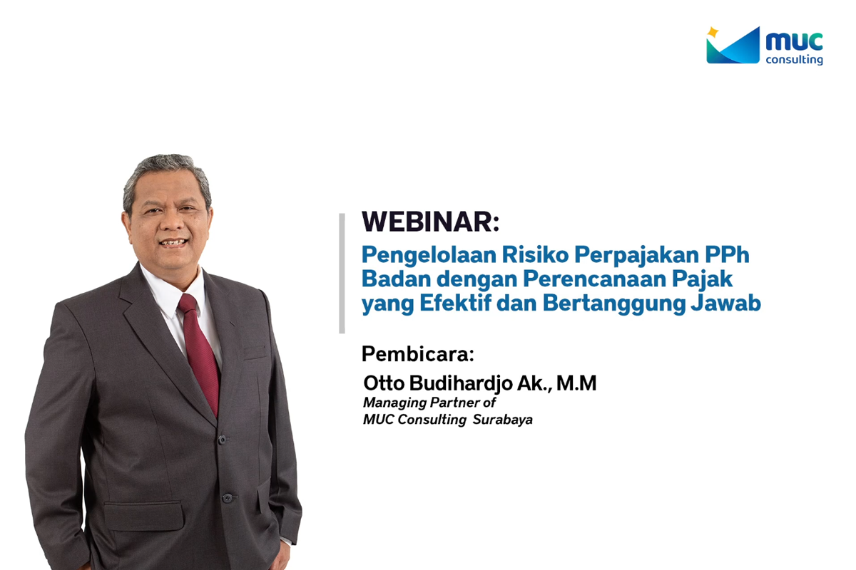 MUC Consulting Surabaya Gelar Webinar Pengelolaan Risiko PPh Badan