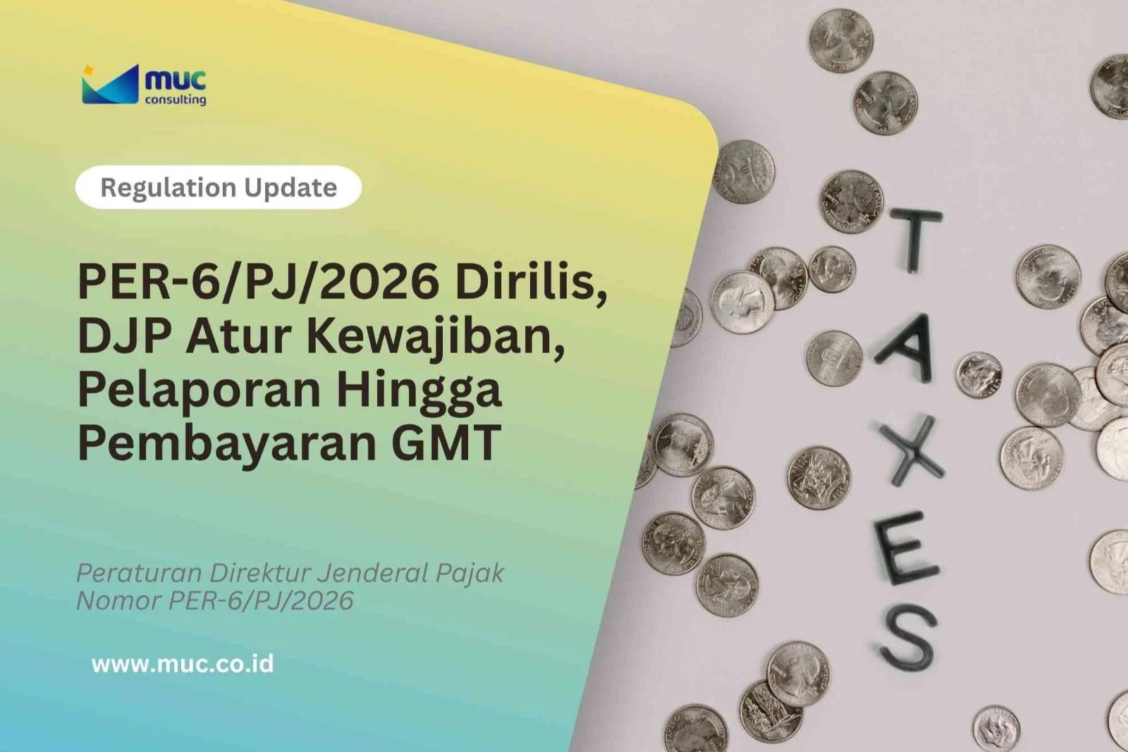 Lewat PER-6/PJ/2026 DJP Atur Ketentuan Teknis GMT
