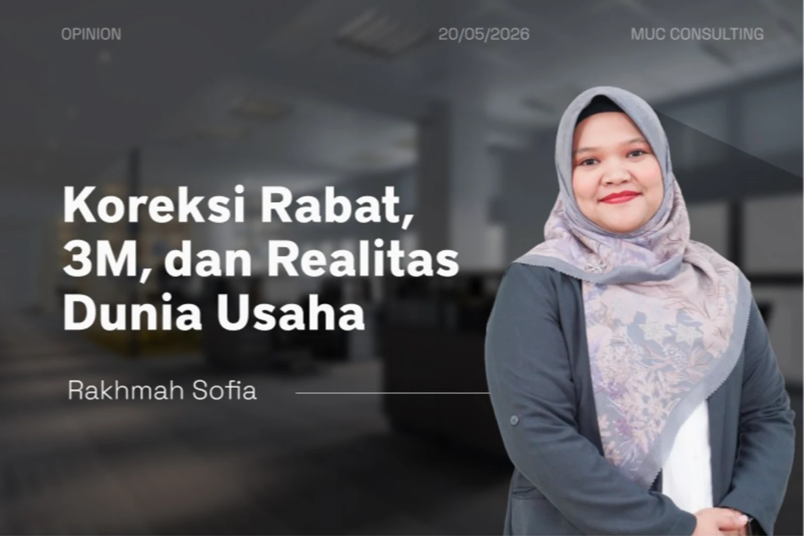 Koreksi atas Rabat, 3M, dan Realitas Dunia Usaha
