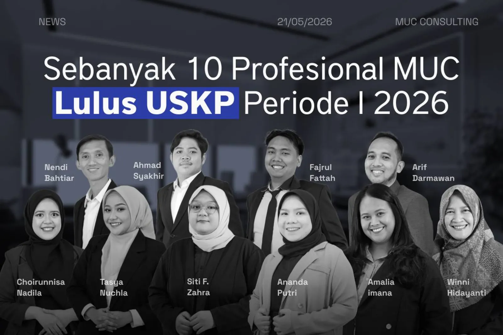 10 Profesional MUC Consulting Lulus USKP Periode I 2026