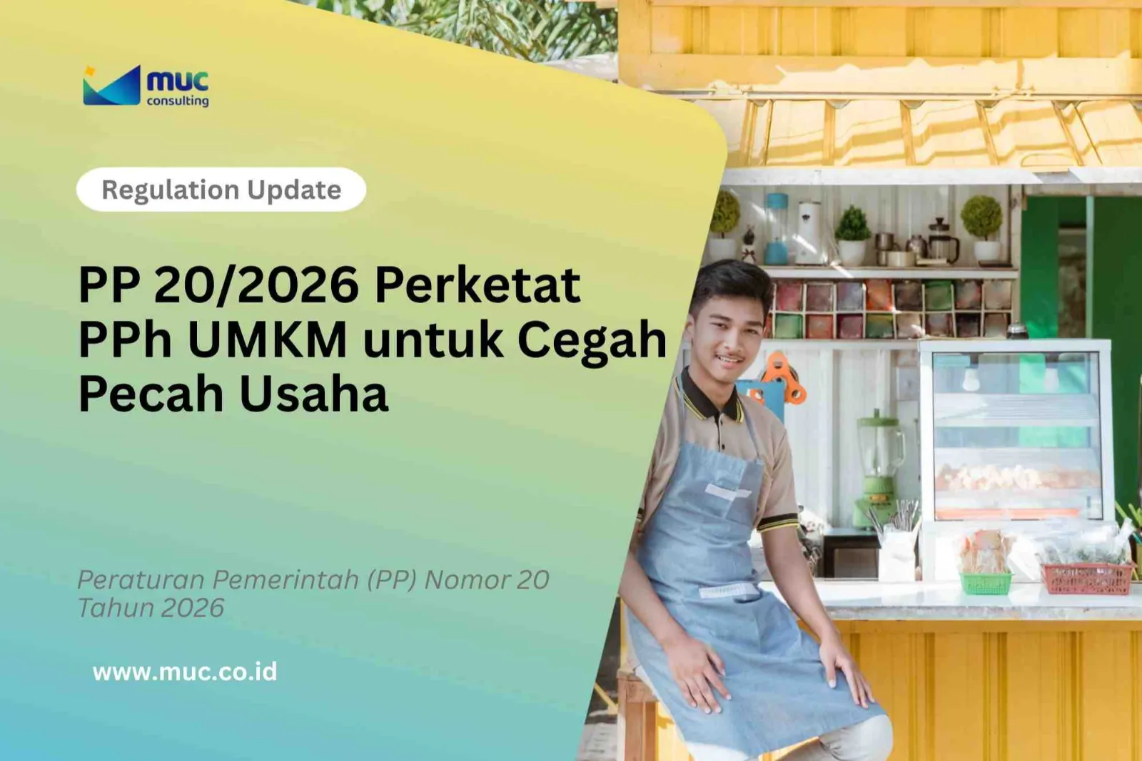 PP 20/2026 Perketat PPh UMKM untuk Cegah Pecah Usaha