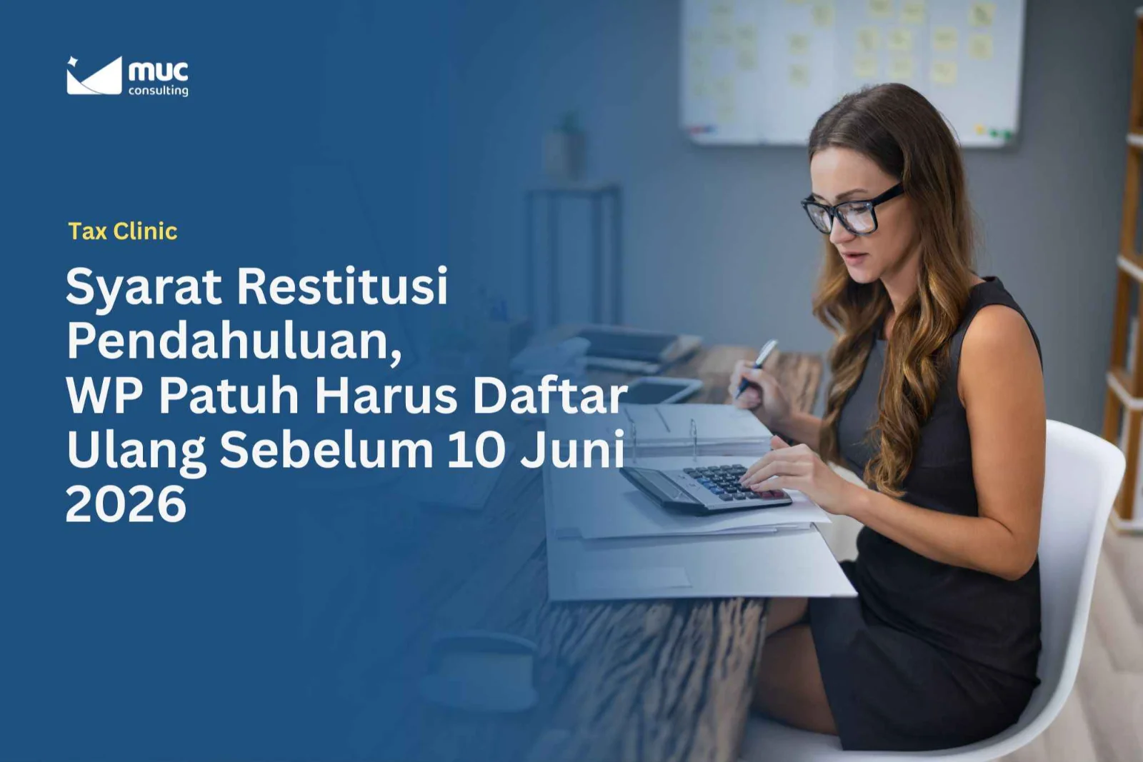 Syarat Restitusi Pendahuluan, WP Patuh Harus Daftar Ulang Sebelum 10 Juni 2026