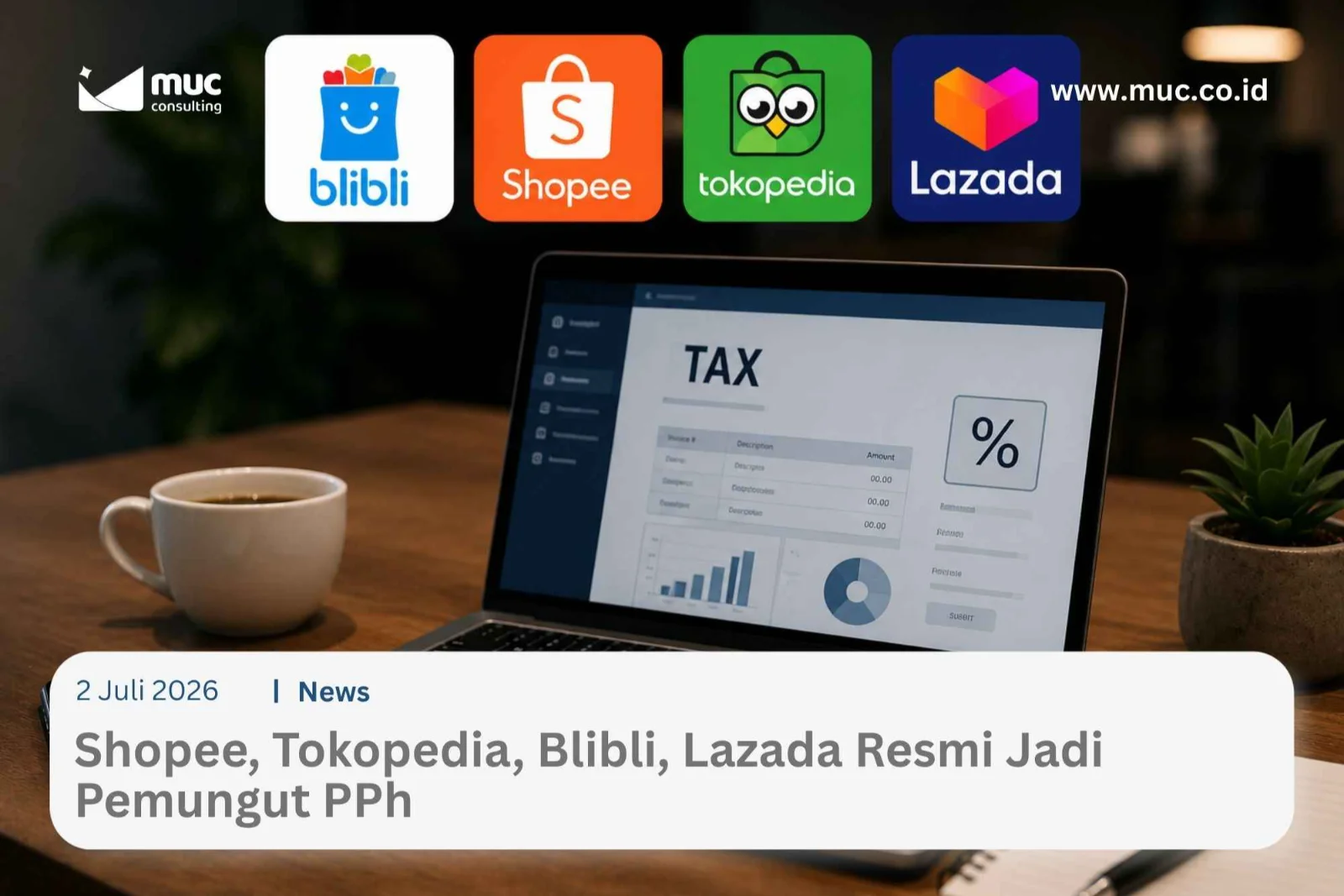 Shopee, Tokopedia, Blibli, Lazada Resmi Jadi Pemungut PPh