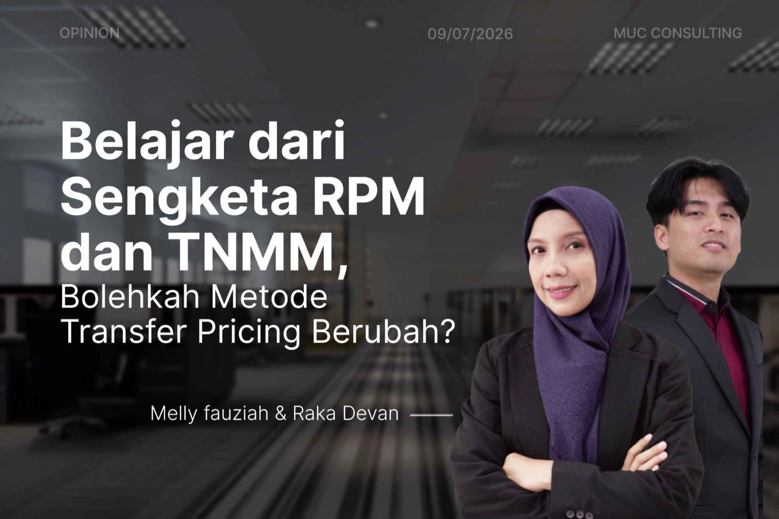 Belajar dari Sengketa RPM dan TNMM, Bolehkah Metode Transfer Pricing Berubah?