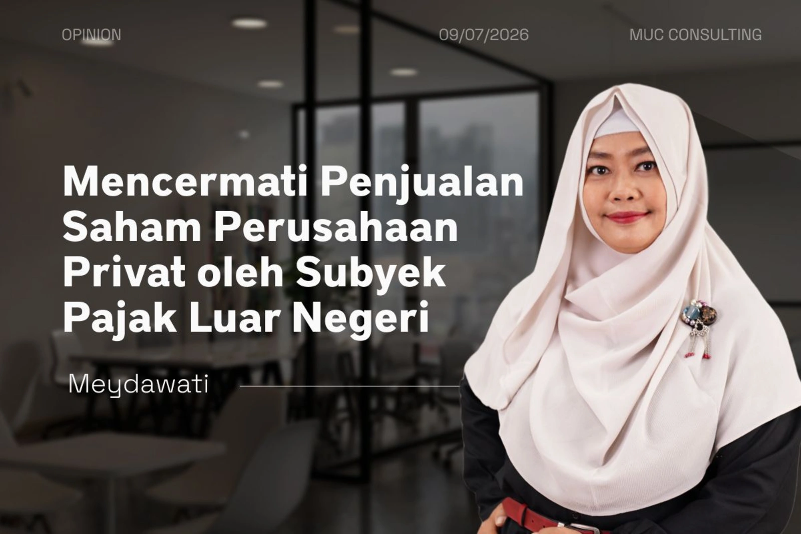 Mencermati Penjualan Saham Perusahaan Privat  oleh Subyek Pajak Luar Negeri