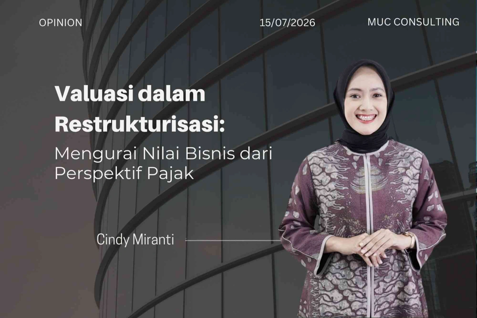 Valuasi Dalam Restrukturisasi: Mengurai Nilai Bisnis dari Perspektif Pajak