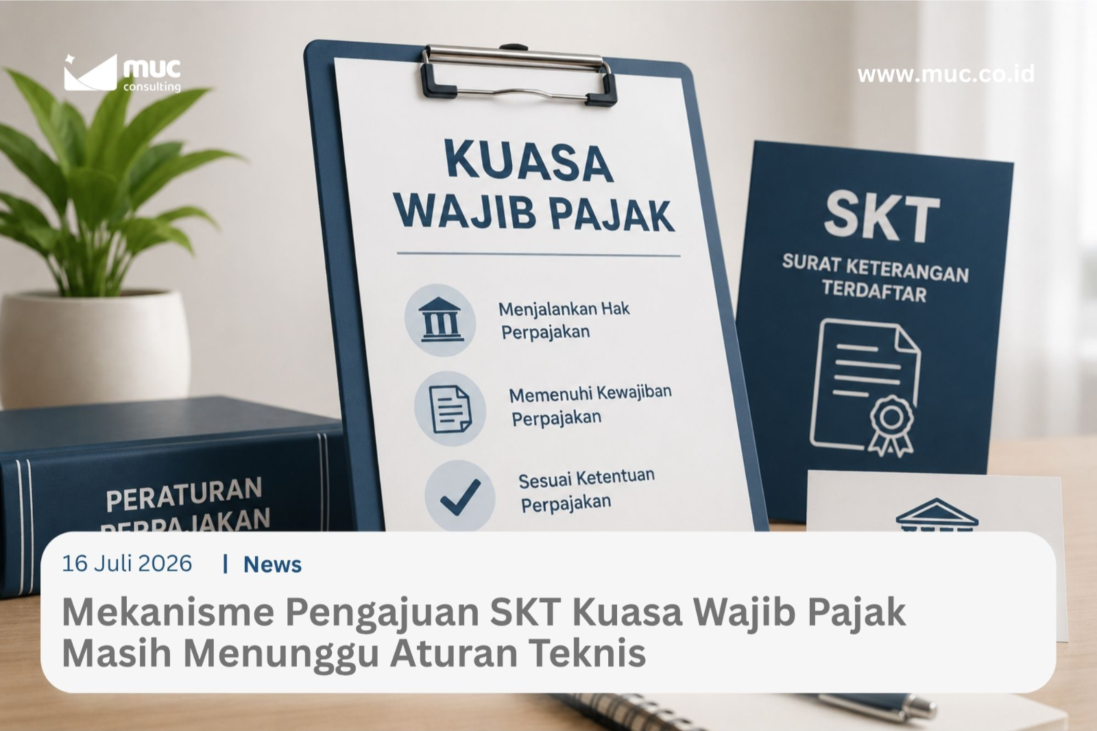 Mekanisme Pengajuan SKT Kuasa Wajib Pajak Masih Menunggu Aturan Teknis