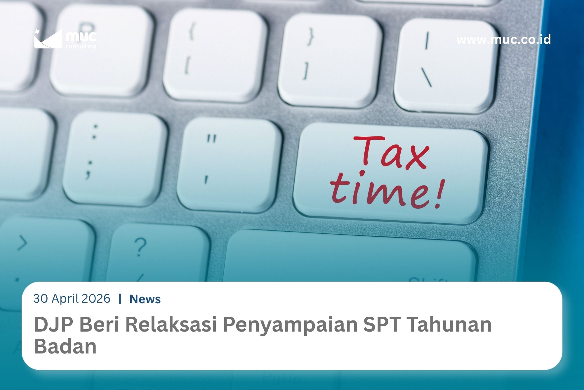 DJP Beri Relaksasi Penyampaian SPT Tahunan Badan